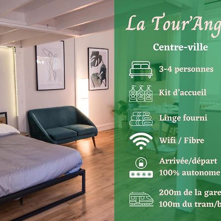 Hypercentre - Gare - La Tour'Angel Apartment Tours Exterior photo